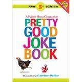 Pre-Owned Pretty Good Joke Book (Paperback) 1598879111 9781598879117