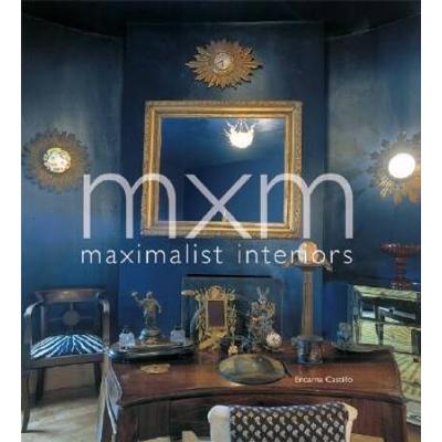 MXM Maximalist Interiors