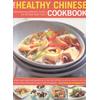 The Healthy Chinese Cookbook Mouthwatering Authentic Nofat Lowfat East Asian Food