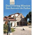 Pre-Owned Discovering Mission San Antonio De Padua California Missions Library Binding Zachary Anderson