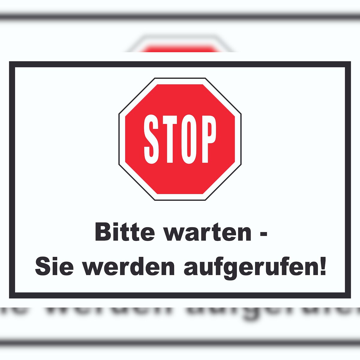 Stop Bitte warten Sie werden aufgerufen Schild A2 (420x594mm) Image
