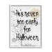 The Holiday Aisle® Never Too Early Halloween Scene by Lil' Rue - Textual Art on Canvas in Black/Gray | 20 H x 16 W x 1.5 D in | Wayfair