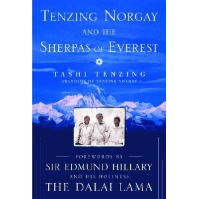 Tenzing Norgay And The Sherpas Of Everest