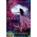 Pre-Owned Waterfire Saga Book Two Rogue Wave (Waterfire Saga Book Two) 9781423182009