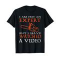 I Am Not An Expert But I Have Watched A Video Waldarbeiter T-Shirt