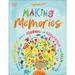 Pre-Owned Making Memories: Practice Mindfulness Learn to Journal and Scrapbook Find Calm Every Day (Hardcover) 0744026555 9780744026559