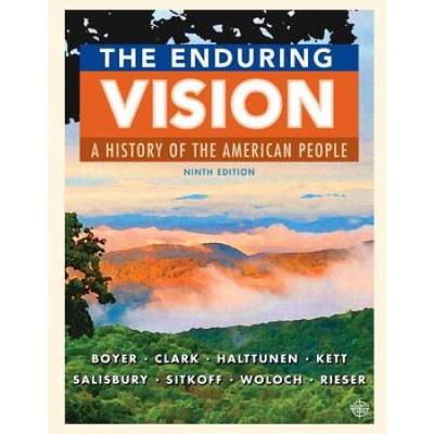 The Enduring Vision: A History Of The American Peo...