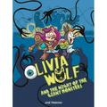 Olivia Wolf: Olivia Wolf and the Night of the Giant Monsters (Hardcover)