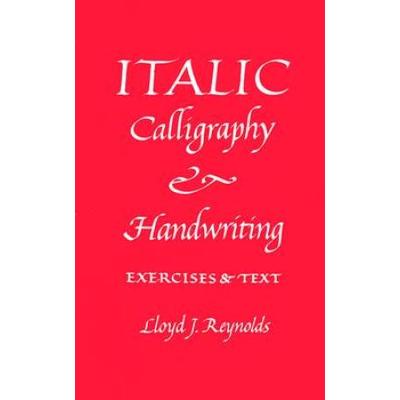 Italic Calligraphy And Handwriting Exercises And Text