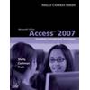 Microsoft Office Access 2007: Complete Concepts and Techniques (Available Titles Skills Assessment Manager (SAM) - Office 2007)