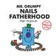 Mr. Grumpy Nails Fatherhood, Children's, Hardback, Liz Bankes, Lizzie Daykin and Sarah Daykin, Created by Roger Hargreaves