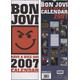 Bon Jovi Official 2007 Slim Calendar 2007 UK calendar C10371