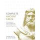 Complete Ancient Greek: A Comprehensive Guide to Reading and Understanding Ancient Greek, with Original Texts