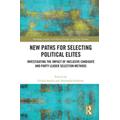 New Paths for Selecting Political Elites: Investigating the impact of inclusive Candidate and Party Leader Selection Methods