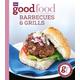 Good Food: Barbecues and Grills Triple-tested Recipes