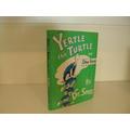 Yertle the Turtle and other stories Seuss, Dr. [Fine] [Hardcover]