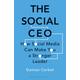 The Social CEO: How Social Media Can Make You A Stronger Leader