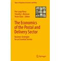 The Economics of the Postal and Delivery Sector: Business Strategies for an Essential Service