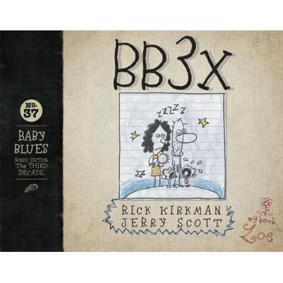Bb3x, 37: Baby Blues: The Third Decade