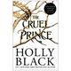 The Cruel Prince: The Folk Of The Air Book 1