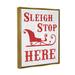 The Holiday Aisle® Sleigh Stop Here Christmas Landing Sign - Floater Frame Graphic Art on Canvas in Red/White | 31 H x 25 W x 1.7 D in | Wayfair