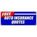 SignMission Free Auto Insurance Quotes Banner Sign - Car Motorcycle Homeowner Geico Save