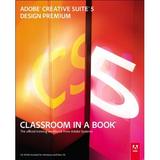 Adobe Creative Suite 5 Design Premium Classroom in a Book 9780321704504 Used / Pre-owned