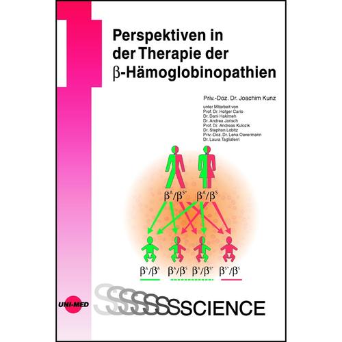 Perspektiven in der Therapie der beta-Hämoglobinopathien - Joachim Kunz, Gebunden