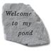 Arlmont & Co. Fiene Welcome to My Pond Memorial Garden Stone Stone in Gray | 8 H x 9 W x 1.5 D in | Wayfair 1F09B9AE6AFE48DF83052DE29A41E3C8