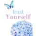 Trinx Trust Yourself 2 Poster Print By Kimberly Allen (18 X 24) KARC1998B Paper in Blue/Pink/White | 24 H x 18 W in | Wayfair