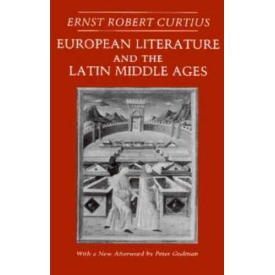 European Literature And The Latin Middle Ages: (Wi...