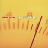 Pre-Owned Almost There by MercyMe (CD Jan-2005 INO Records)