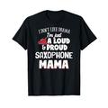 T-Shirt mit Saxophon-Motiv, Laute und stolze Mama T-Shirt