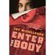 Enter The Body - Joy McCullough, Gebunden