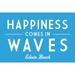 Edisto Beach South Carolina Happiness Comes in Waves Simply Said (24x36 Giclee Gallery Art Print Vivid Textured Wall Decor)