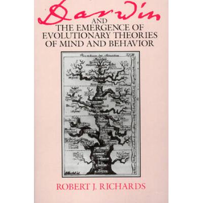 Darwin And The Emergence Of Evolutionary Theories Of Mind And Behavior