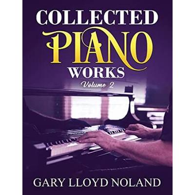 Collected Piano Works: Volume 2