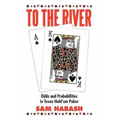 To The River: Odds And Probabilities In Texas Hold...