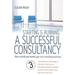 Starting & Running A Successful Consultancy: How To Build And Market Your Own Consulting Business