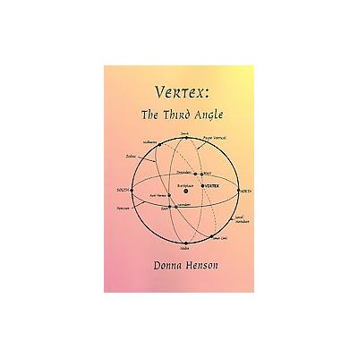 Vertex by Donna Henson (Paperback - Amer Federation of Astrologers Inc)