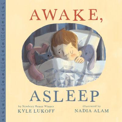 Awake, Asleep (Hardcover) - Kyle Lukoff