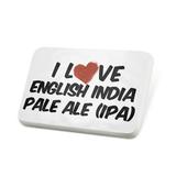 Porcelein Pin I Love English India Pale Ale (IPA) Beer Lapel Badge â€“ NEONBLOND