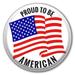 Proud To be American Button with Magnetic Back