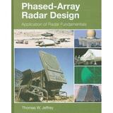 Radar Sonar and Navigation: Phased-Array Radar Design: Application of Radar Fundamentals (Hardcover)