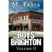 Boys of Brighton Volume 2 (Paperback) by M Tasia