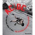 Pre-Owned AC/DC: High-Voltage Rock n Roll: The Ultimate Illustrated History (Pre-Owned Hardcover 9780760338322) by Phil Sutcliffe