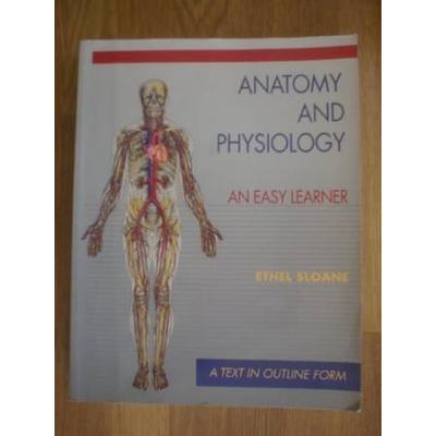 Anatomy & Physiology: An Easy Learner