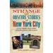 Pre-Owned Strange and Obscure Stories of New York City: Little-Known Tales about Gotham s People and (Paperback 9781510700123) by Dr. Tim Rowland