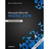 Pre-Owned Shelly Cashman Series Microsoft Office 365 & Word 2016: Intermediate (Paperback 9781305871007) by Misty E Vermaat