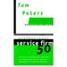 Pre-Owned The Professional Service Firm50 (Reinventing Work): Fifty Ways to Transform Your (Hardcover 9780375407710) by Tom Peters